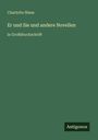 Charlotte Niese: Er und Sie und andere Novellen, Buch