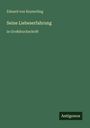 Eduard von Keyserling, "Seine Liebeserfahrung", in Großdruckschrift. Unten rechts: "Antigonos". Grüner Hintergrund.