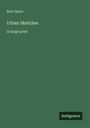 Text: "Bret Harte, Urban Sketches, in large print." Unten rechts ein Logo: "Antigonos." Hintergrund in dunklem Grün.