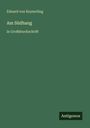 "Eduard von Keyserling. Am Südhang in Großdruckschrift. Antigonos" auf grünem Hintergrund.