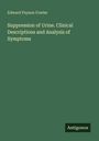 Titel: "Suppression of Urine. Clinical Descriptions and Analysis of Symptoms" von Edward Payson Fowler, mit Logo "Antigonos".