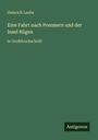 "Heinrich Laube: Eine Fahrt nach Pommern und der Insel Rügen, in Großdruckschrift. Unten rechts steht 'Antigonos'. Alles auf grünem Hintergrund."