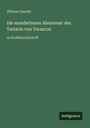 Alfonse Daudet, "Die wunderbaren Abenteuer des Tartarin von Tarascon", Großdruckschrift, Logo: Antigonos. Hintergrund grün.