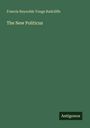 Titel "The New Politicus", Autor Francis Reynolds Yonge Radcliffe, unten rechts Logo mit "Antigonos". Hintergrund grün.