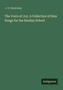 J. H. Rosecrans: The Voice of Joy. A Collection of New Songs for the Sunday School, Buch