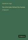 Text: "Charlotte M. Yonge, The Little Duke; Richard the Fearless, in large print." Grüner Hintergrund, unten Logo "Antigonos".