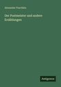 Text: "Alexander Puschkin, Der Postmeister und andere Erzählungen, Antigonos". Grüner Hintergrund, schlichtes Design.