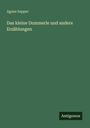 Agnes Sapper: Das kleine Dummerle und andere Erzählungen, Buch