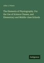 John J. Prince: The Elements of Physiography. For the Use of Science Classes, and Elementary and Middle-class Schools, Buch