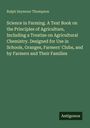 "Science in Farming" von Ralph Seymour Thompson. Ein Lehrbuch über Landwirtschaftsprinzipien und Agrarchemie. "Antigonos" in Ecke.