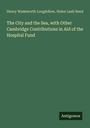 Text oben: Henry Wadsworth Longfellow, Helen Leah Reed. Groß: "The City and the Sea, with Other Cambridge Contributions..." Unten rechts: Antigonos. Grüner Hintergrund.