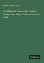 Rafael Arroyo Bayley: The National Loans of the United States, from July 4, 1776, to June 30, 1880. Antigonos. Grüner Hintergrund.