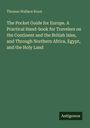 Thomas Wallace Knox: The Pocket Guide for Europe. A Practical Hand-book for Travelers on the Continent and the British Isles, and Through Northern Africa, Egypt, and the Holy Land, Buch