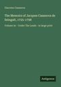 Giacomo Casanova: The Memoirs of Jacques Casanova de Seingalt, 1725-1798, Volume 2e - Under The Leads, in large print.
