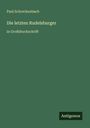 Buchtitel "Die letzten Rudelsburger" von Paul Schreckenbach, Großdruck, Verlag "Antigonos", grüner Hintergrund.