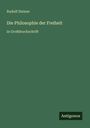 Rudolf Steiner: Die Philosophie der Freiheit, Buch