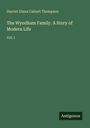 Grüner Hintergrund. Texte: "Harriet Diana Calvert Thompson", "The Wyndham Family. A Story of Modern Life", "Vol. I", "Antigonos".