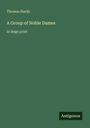 "Thomas Hardy" und "A Group of Noble Dames in large print". Unten rechts ein Logo mit "Antigonos". Hintergrund dunkelgrün.