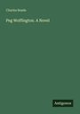 "Charles Reade - Peg Woffington. A Novel" auf grünem Hintergrund. Unten rechts steht "Antigonos".