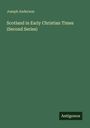 Joseph Anderson: Scotland in Early Christian Times (Second Series). Grüner Hintergrund, unten rechts "Antigonos".