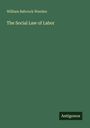 William Babcock Weeden: The Social Law of Labor, Buch