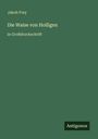 Jakob Frey: Die Waise von Holligen, Buch
