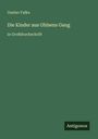 Gustav Falke: "Die Kinder aus Ohlsens Gang" in Großdruckschrift. Unten rechts steht "Antigonos" auf grünem Hintergrund.