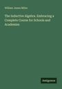 Oben steht "William James Milne". Darunter: "The Inductive Algebra. Embracing a Complete Course for Schools and Academies". Unten: "Antigonos". Der Hintergrund ist grün.