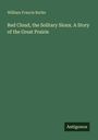 Titel: "Red Cloud, the Solitary Sioux. A Story of the Great Prairie" von William Francis Butler. Unten steht "Antigonos".