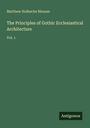 "Matthew Holbeche Bloxam, The Principles of Gothic Ecclesiastical Architecture Vol. 1" auf grünem Hintergrund, Logo "Antigonos".