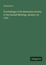 Grüner Hintergrund mit weißem Text: "Proceedings of the Bostonian Society at the Annual Meeting, January 18, 1916", "Anonymous". Unten "Antigonos".
