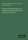 Joseph Horsfall Turner: The Nonconformist Register, of Baptisms, Marriages, and Deaths, 1644-1702, 1702-1752, Buch