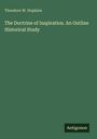 "The Doctrine of Inspiration. An Outline Historical Study," Theodore W. Hopkins. Grüner Hintergrund, "Antigonos" unten rechts.