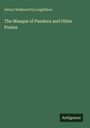 Buchtitel: „The Masque of Pandora and Other Poems“. Autor: Henry Wadsworth Longfellow. Grüner Hintergrund.