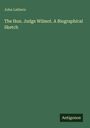 Text: "John Lathern The Hon. Judge Wilmot. A Biographical Sketch" und "Antigonos". Einfaches Design auf grünem Hintergrund.