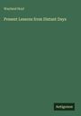 Titel: "Present Lessons from Distant Days" von Wayland Hoyt. Grüner Hintergrund, unten Logo "Antigonos".