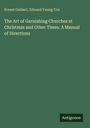 Titel: "The Art of Garnishing Churches at Christmas and Other Times. A Manual of Directions." Autoren: Ernest Geldart und Edward Young Cox. Unten steht "Antigonos" auf einer Schaltfläche. Der Hintergrund ist dunkelgrün.