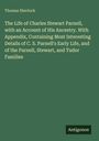Thomas Sherlock: The Life of Charles Stewart Parnell, with an Account of His Ancestry. With Appendix, Containing Most Interesting Details of C. S. Parnell's Early Life, and of the Parnell, Stewart, and Tudor Families, Buch