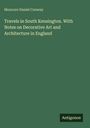 Titel: "Travels in South Kensington. With Notes on Decorative Art and Architecture in England" von Moncure Daniel Conway. Unten steht "Antigonos". Hintergrund: Grün.