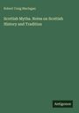 "Scottish Myths. Notes on Scottish History and Tradition", Robert Craig Maclagan. Grüner Hintergrund, unten Logo "Antigonos".