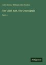 Titel: "The Giant Raft. The Cryptogram, Part 2". Autoren: Jules Verne, William John Gordon. Unten steht "Antigonos".