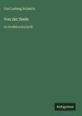 Carl Ludwig Schleich: Von der Seele, Buch