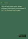 Titel: "The Life of Michael Davitt. With a History of the Rise and Development of the Irish National Land League". Autor: D.B. Cashman. Grüner Hintergrund. Unten rechts ein "Antigonos" Logo.