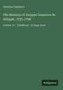 Text: "Giacomo Casanova. The Memoirs of Jacques Casanova de Seingalt, 1725-1798. Volume 1a - Childhood - in large print. Antigonos." 

Dunkelgrüner Hintergrund.