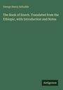 "George Henry Schodde. The Book of Enoch. Translated from the Ethiopic, with Introduction and Notes." Unten steht "Antigonos".