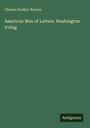 "Charles Dudley Warner. American Men of Letters. Washington Irving." Grüner Hintergrund, weißer Text. Unten rechts "Antigonos".