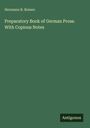Hermann B. Boisen: Preparatory Book of German Prose. With Copious Notes, Buch