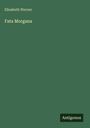 Elisabeth Werner: Fata Morgana, Buch