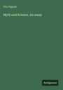Tito Vignoli: Myth and Science. An essay, Buch