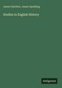James Gairdner: Studies in English History, Buch
